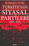 Türkiye'nin Siyasal Partileri (1859-2005)