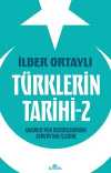 Türklerin Tarihi 2 & Anadolu'nun Bozkırlarından Avrupa'nın İçlerine