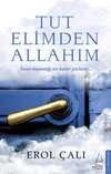 Tut Elimden Allahım