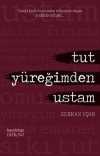Tut  Yüreğimden Ustam