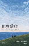 Tut Yüreğinden