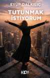 Tutunmak İstiyorum