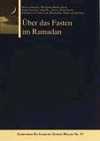 Über das Fasten im Ramadan (Hrsg. A. v. Denffer)