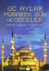Üç Aylar Mübarek Gün ve Geceler & Fazileti, Duaları ve Tesbihatları