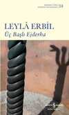 Üç Başlı Ejderha - Modern Türk Edebiyatı Klasikleri 34