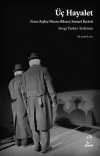 Üç Hayalet & Franz Kafka / Nazım Hikmet / Samuel Beckett
