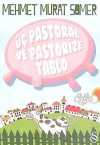 Üç Pastoral ve Pastorize Tablo