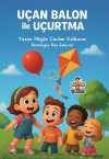Uçan Balon İle Uçurtma