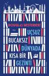 Uçsuz Bucaksız Dünyada Kısa Bir Gezinti
