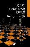 Üçüncü Soğuk Savaş Dönemi