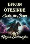 Ufkun Ötesinde & Zarin ile Jivan