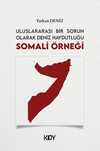 Uluslararası Bir Sorun Olarak Deniz Haydutluğu: Somali Örneği