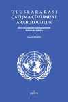 Uluslararası Çatışma Çözümü ve Arabuluculuk & Kıbrıs Sorununda BM Genel Sekreterlerinin Arabuluculuk Çabaları