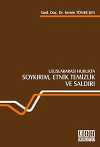 Uluslararası Hukukta Soykırım, Etnik Temizlik ve Saldırı