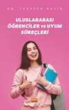 Uluslararası Öğrenciler ve Uyum Süreçleri