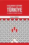 Uluslararası Sistemde Türkiye: Yol Ayrımları ve Alternatif Ortaklıklar