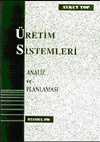 Üretim Sistemleri: Analiz ve Planlaması