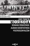 Uwe Timm'in Morenga Romanı Örneğinde Alman Edebiyatında Postkolonyalizm