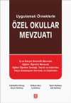 Uygulamalı Örneklerle Özel Okullar Mevzuatı