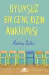Uyumsuz Bir Genç Kızın Anatomisi (Ciltli)
