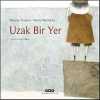 Uzak Bir Yer