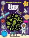 Uzay - Karanlıkta Parlayan Kitaplar - Uzayda Etkinlik Kitabı