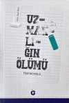 Uzmanlığın Ölümü