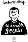 Uzun Bir Kışın En Karanlık  Gecesi