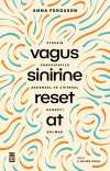 Vagus Sinirine Reset At & Stresin Panzehiriyle Bedensel ve Zihinsel Dengeyi Bulmak
