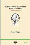 Vahdet-İ Vücûd Tasavvufun Hiçbir Şeyi Olmaz Cilt 4