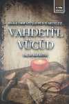 Vahdeti'l Vücud & Risale-i Mir'atü'ş-Şühud Fi-Mes'eleti