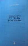 Vakfiyelere Göre XV. Yüzyılda Bursa Vakıfları / 39-D-54