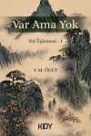 Var, Ama Yok