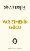 Var Etmenin Gücü & Sorunsuz Hayat