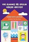 Var Olmamış Bir Okulun Gerçek Hikayesi