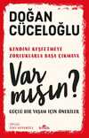 Var mısın? & Güçlü Bir Yaşam İçin Öneriler