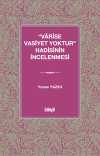 “Varise Vasiyet Yoktur” Hadisinin İncelenmesi