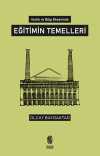 Varlık ve Bilgi Ekseninde Eğitimin Temelleri