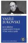 Vasili Jukovski & Rus Şiirine Damgasını Vuran Türk Asıllı Şair