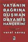 Vatanın Bağrına Düşman Dayamış Hançerini