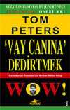 Vay Canına Dedirtmek