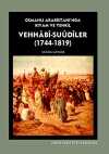 Vehhabi-Suudiler (1744-1819) & Osmanlı Arabistanı'nda Kıyam ve Tenkil