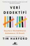 Veri Dedektifi & Sayıların Gizlediklerini Anlamanın 10 Kuralı