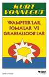 Wampeter'lar, Foma'lar ve Granfalloon'lar