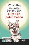 What The Animals Do and Say - English Story Series B2 - Stage 4