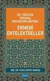 XIX.Yüzyılda Osmanlı İmparatorluğu'nda Ermeni Entelektüeller