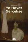 Ya Hayat Gerçekse