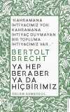 Ya Hep Beraber ya da Hiçbirimiz