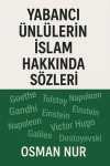 Yabancı Ünlülerin İslam Hakkında Sözleri