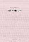 Yakanıza Gül